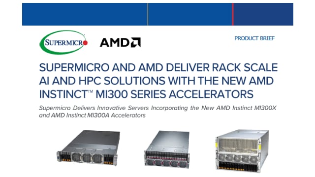 Supermicro Systems with AMD Instinct™ MI300 Series Accelerators 